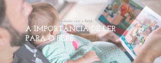 A Importância de Ler para o Bebê