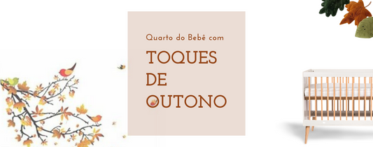 Check-list para dar Toques de Outono ao Quarto do Bebê